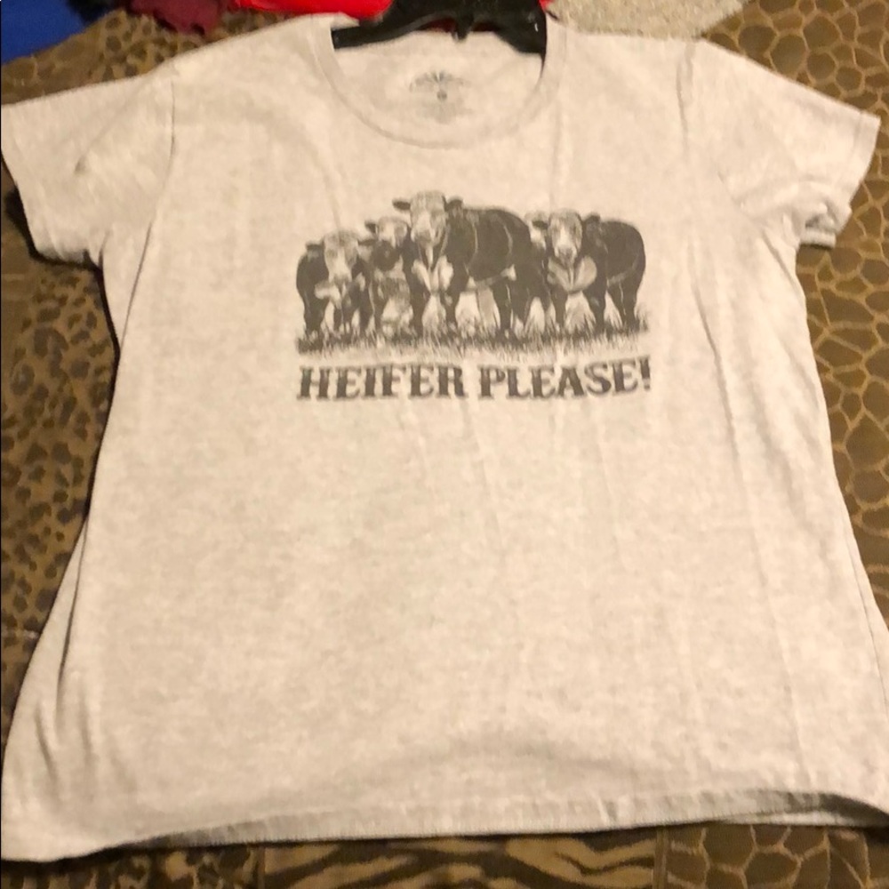 Heifer please shirt